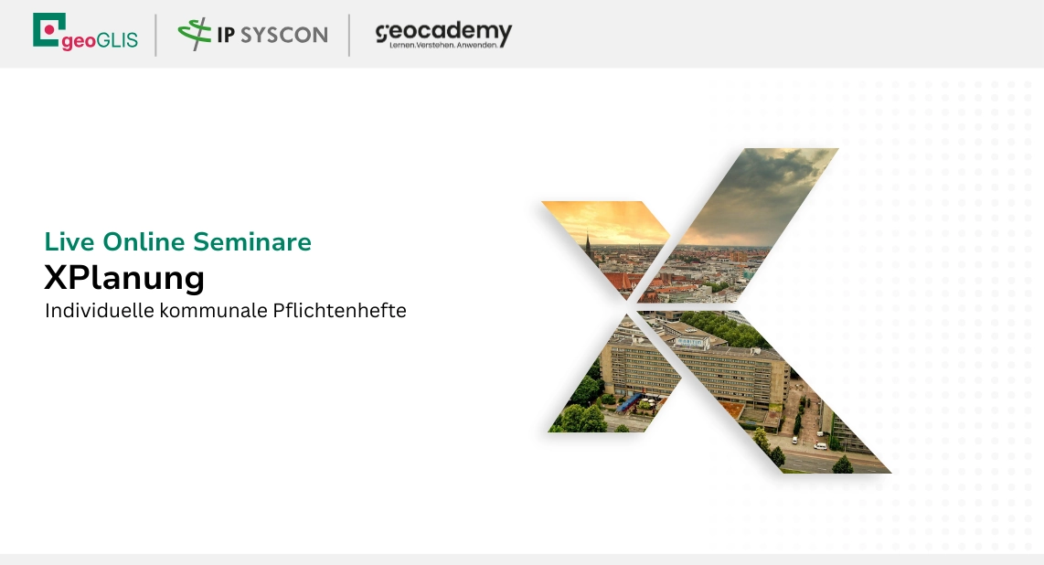 Live Online Seminar XPlanung – Individuelle kommunale Pflichtenhefte